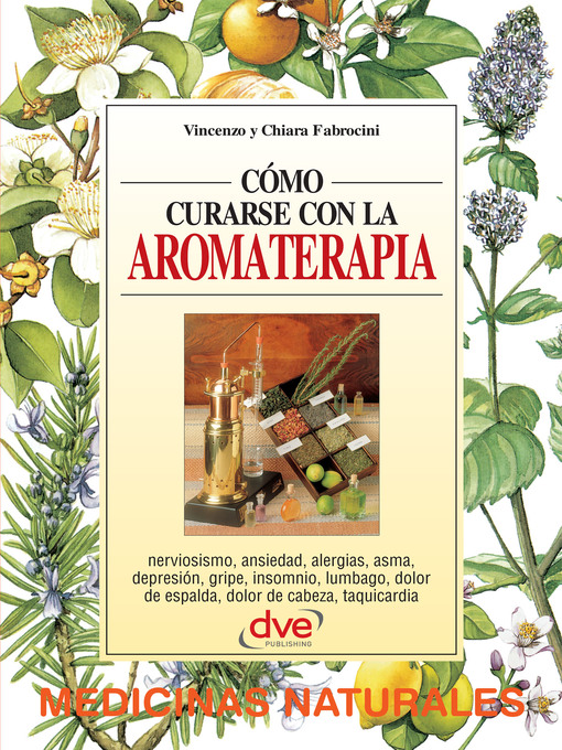 Title details for Cómo curarse con la aromaterapia by Vincenzo Fabrocini - Wait list